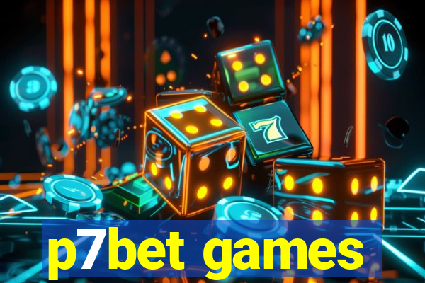 p7bet games